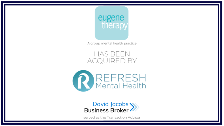 Eugene Therapy, a group mental health practice, has been acquired by Refresh Mental Health.  David Jacobs served as the transaction advisor.