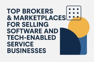 Top Brokers & Marketplaces for Selling Software
